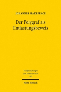 Abbildung von: Der Polygraf als Entlastungsbeweis - Mohr Siebeck