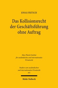 Abbildung von: Das Kollisionsrecht der Geschäftsführung ohne Auftrag - Mohr Siebeck