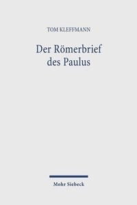 Abbildung von: Der Römerbrief des Paulus - Mohr Siebeck
