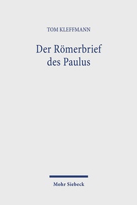 Abbildung von: Der Römerbrief des Paulus - Mohr Siebeck