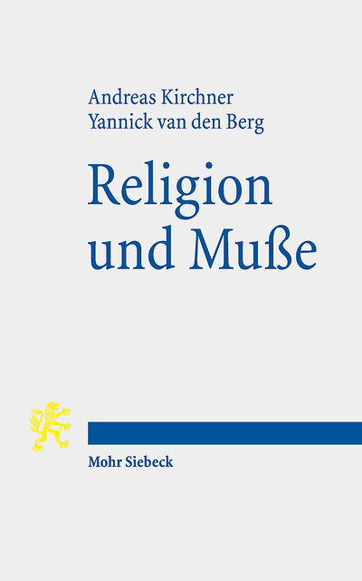 Abbildung von: Religion und Muße - Mohr Siebeck