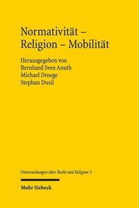 Abbildung von: Normativität - Religion - Mobilität - Mohr Siebeck