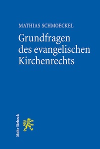 Abbildung von: Grundfragen des evangelischen Kirchenrechts - Mohr Siebeck