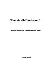Abbildung von: "Ehe für alle" im Islam? - Tredition