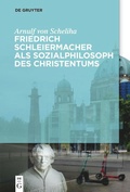 Cover: Friedrich Schleiermacher als Sozialphilosoph des Christentums - De Gruyter
