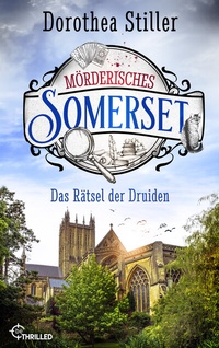 Abbildung von: Mörderisches Somerset - Das Rätsel der Druiden - beTHRILLED