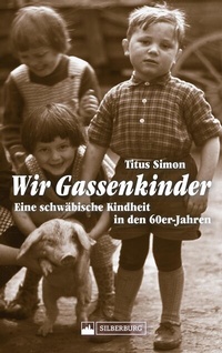 Abbildung von: Wir Gassenkinder - Silberburg