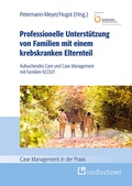 Cover: Professionelle Unterst&uuml;tzung von Familien mit einem krebskranken Elternteil - medhochzwei Verlag