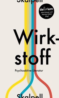 Enlarge image Cover: WIRKSTOFF - Skalpell Verlag