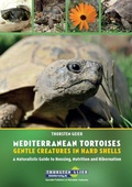 Cover: Mediterranean Tortoises: Gentle Creatures in Hard Shells - Kleintierverlag