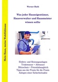 Cover: Was jeder Hauseigent&uuml;mer, Hausverwalter und Hausmeister wissen sollte - impex