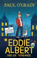 Cover: Eddie Albert und die Tierbande 1. - Von Hacht Verlag GmbH