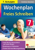 Cover: Wochenplan Freies Schreiben / Klasse 7 - KOHL VERLAG Der Verlag mit dem Baum