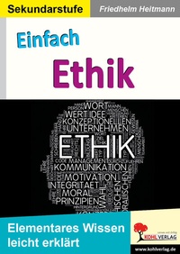 Abbildung von: Einfach Ethik - KOHL VERLAG Der Verlag mit dem Baum