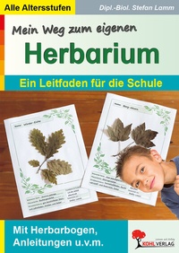 Abbildung von: Mein Weg zum eigenen Herbarium - KOHL VERLAG Der Verlag mit dem Baum
