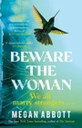Cover: Beware the Woman - Virago Press Ltd