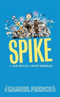 Enlarge image Cover: Spike - Samuel French Ltd