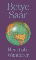 Cover: Betye Saar: Heart of a Wanderer - Princeton University Press