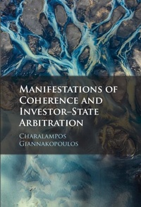 Abbildung von: Manifestations of Coherence and Investor-State Arbitration - Cambridge University Press