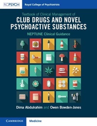 Abbildung von: Textbook of Clinical Management of Club Drugs and Novel Psychoactive Substances - Cambridge University Press