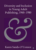 Cover: Diversity and Inclusion in Young Adult Publishing, 1960-1980 - Cambridge University Press