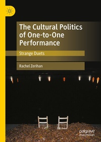 Abbildung von: The Cultural Politics of One-to-One Performance - Palgrave Macmillan