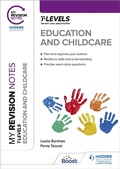 Cover: My Revision Notes: Education and Childcare T Level - Hodder Education