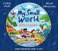 Enlarge image Cover: My Small World: Dinosaurs - Simon & Schuster Ltd