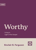 Cover: Worthy - Crossway Books