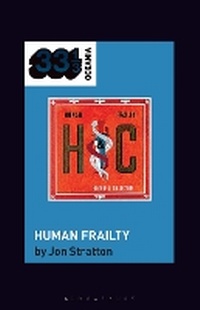 Abbildung von: Hunters & Collectors's Human Frailty - Bloomsbury Academic USA
