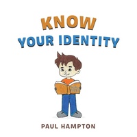 Enlarge image Cover: Know Your Identity - Xlibris Us