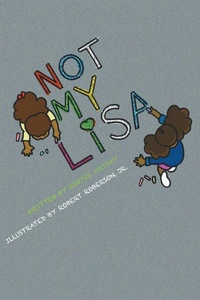 Enlarge image Cover: Not My lisa - Kinyori Books, LLC