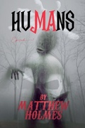 Cover: Humans - Matthew Holmes