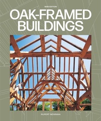 Abbildung von: Oak-Framed Buildings - Guild of Master Craftsman Publications Ltd