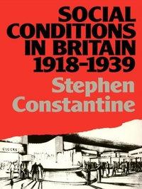 Enlarge image Cover: Social Conditions in Britain 1918-1939 - Routledge