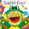 Cover: Have You Ever Met a Snappy Croc? - Two Windmills Limited