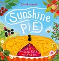 Cover: Sunshine Pie - Welbeck Children's Books