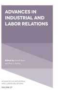 Cover: Advances in Industrial and Labor Relations - Emerald Publishing Limited