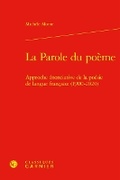 Cover: La Parole Du Poeme - Classiques Garnier
