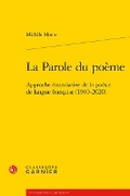 Cover: La Parole Du Poeme - Classiques Garnier
