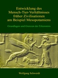 Cover: Entwicklung des Mensch-Tier-Verh&auml;ltnisses fr&uuml;her Zivilisationen am Beispiel Mesopotamiens - Books on Demand