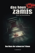 Cover: Das Haus Zamis 66 - Das Haus der Schwarzen Tr&auml;nen - Zaubermond Verlag