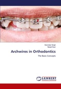 Cover: Archwires in Orthodontics - LAP Lambert Academic Publishing