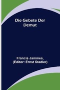 Cover: Die Gebete der Demut - ALPHA EDITION