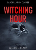Cover: Witching Hour: Cancellation Clause (A Short Story) - Griffington House