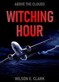 Cover: Witching Hour: Above the Clouds (A Short Story) - Griffington House