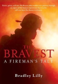 Abbildung von: The Bravest - A Fireman's Tale - B.A.D. Originals, LLC