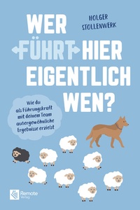 Abbildung von: Wer führt hier eigentlich wen? - Remote Verlag