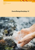 Cover: Chemie / &Ouml;kologie / Sachpflege 1/2 - Verlag Careum