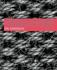 Abbildung von: Architektur konstruieren - Birkhäuser Verlag GmbH